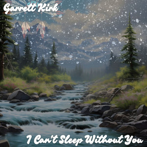 I Can't Sleep Without You