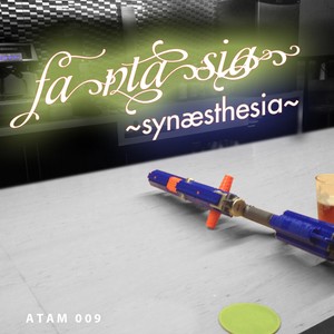Fantasia Synæsthesia (The Firewire Mix)