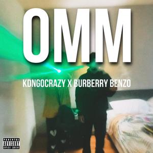 OMM (feat. Burberry Benzo) [Explicit]