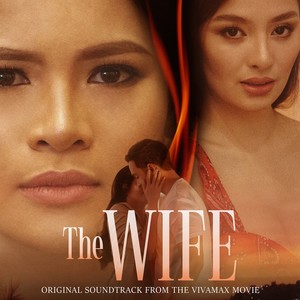 The Wife (Original Soundtrack from the Vivamax Movie)