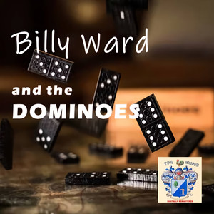 Billy Ward and the Dominoes