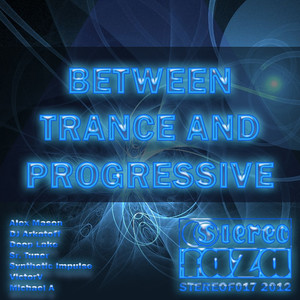 Between Trance and Progressive