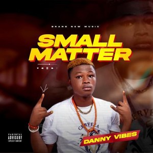 Small Matter (Explicit)