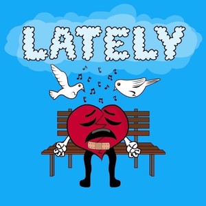 Lately (feat. CyphGotBars)