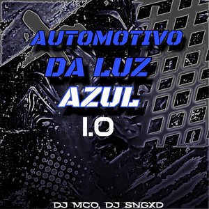Automotivo Da Luz Azul 1.0 (Explicit)