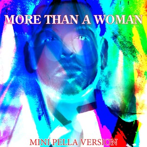 More Than a Woman (Mini Pella Version)