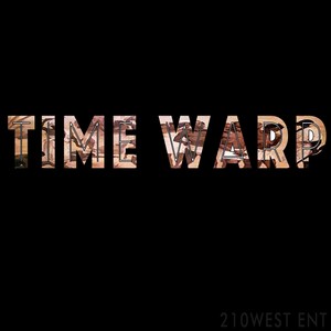 Time Warp (feat. Kutlass Supreme & Ghrimm) - Single [Explicit]