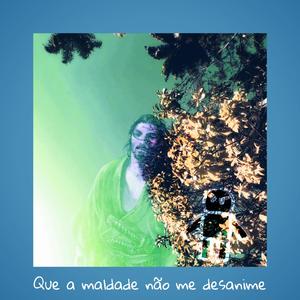 Que a maldade não me desanime (feat. Licas! & pendaspice) (Explicit)