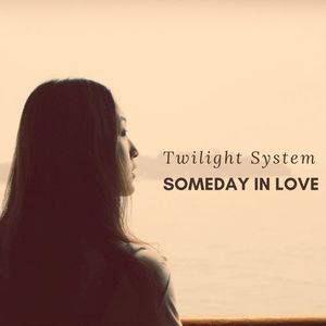 SOMEDAY IN LOVE