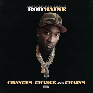 Chances Change and Chains (Explicit)