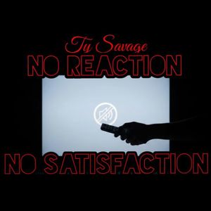 No Reaction No Satisfaction (Explicit)