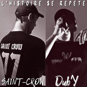 L'histoire se répète (feat. Saint-Crow) (Explicit)