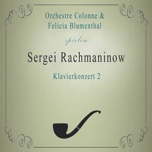 Orchestre Colonne / Felicia Blumenthal spielen: Sergei Rachmaninow: Klavierkonzert 2