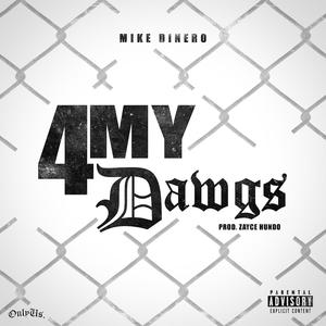 4 My Dawgs (Explicit)