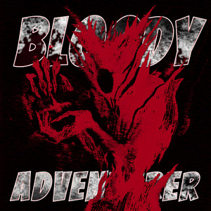 BLOODY ADVENTURER (Explicit)