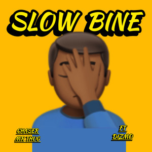 Slow Bine (Explicit)
