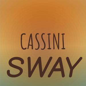 Cassini Sway