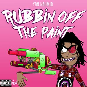 Rubbin Off The Paint (Explicit)