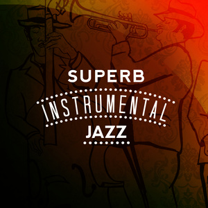 Superb Instrumental Jazz