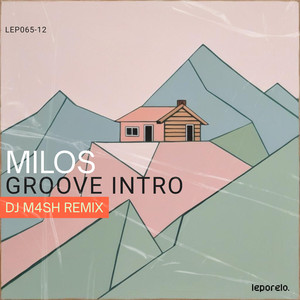 Groove Intro (DJ M4SH Remix)