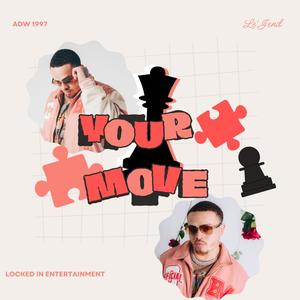 Your Move (Explicit)