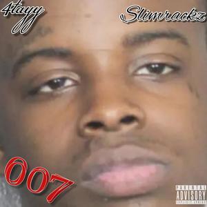 007 (feat. Slim rackz) (Explicit)