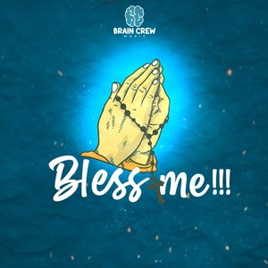 Bless Me!!!
