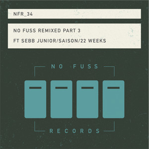 No Fuss Remixed, Pt. 3