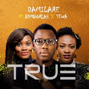 True(feat. Bymborlah & Sewa)