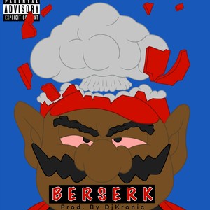 Berserk (Explicit)