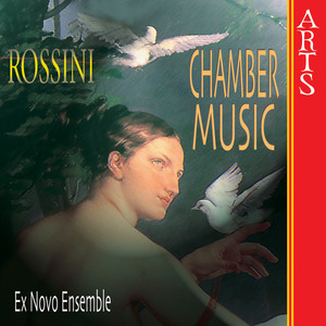 Rossini & Giovacchini: Chamber Music