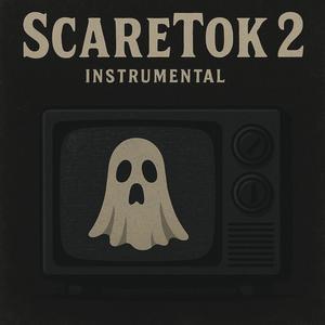 ScareTok 2