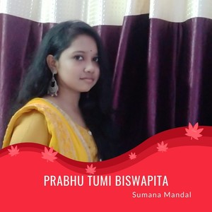 Prabhu Tumi Biswapita