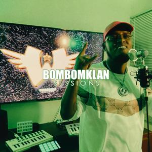BomBomKlan Session #3 (feat. Wacka Renovado) (Explicit)