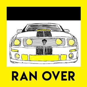 RAN OVER (Explicit)