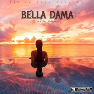 Bella Dama (feat. Aledukazzu) [RMX] [Explicit]