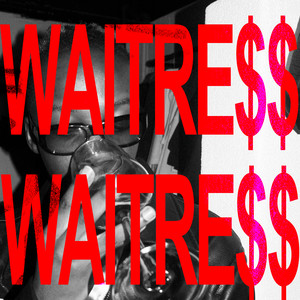 WAITRESS (Explicit)