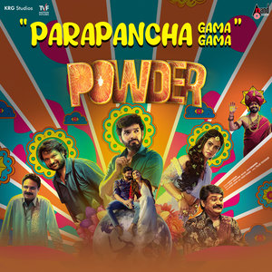 Parapancha Gama Gama (From "Powder")