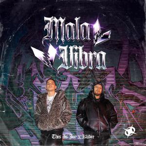 Mala Vibra (Explicit)