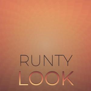 Runty Look