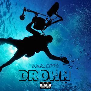 DROWN (Explicit)