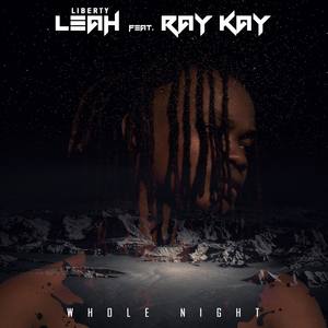 Whole Night (feat. Ray Kay)