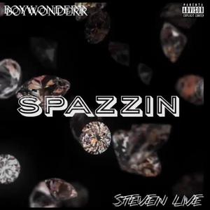 SPAZZIN (Explicit)