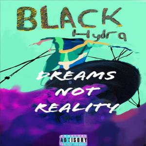 Dreams Not Reality