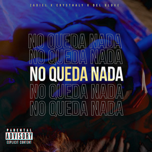 No Queda Nada (Explicit)