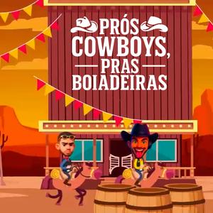 Prós Cowboys Pras Boiadeiras (feat. TDR)