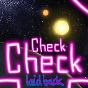 Check check (laid back)