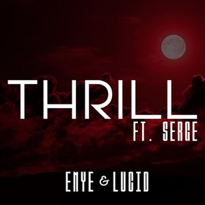 Thrill(feat. Serge)