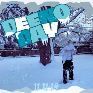 Deeno Day (Explicit)