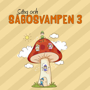 Sång och sagosvampen 3